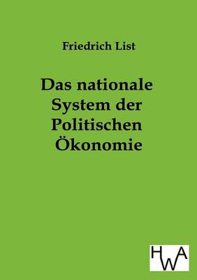 Das Nationale System Der Politischen Okonomie (Paperback)