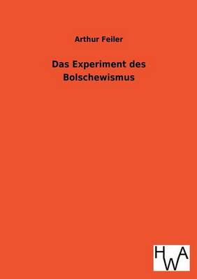 Das Experiment Des Bolschewismus (Paperback)