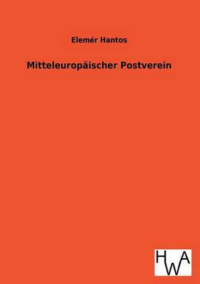 Mitteleuropaischer Postverein (Paperback)