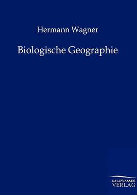 Biologische Geographie (Paperback)