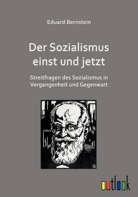 Der Sozialismus Einst Und Jetzt (Paperback)