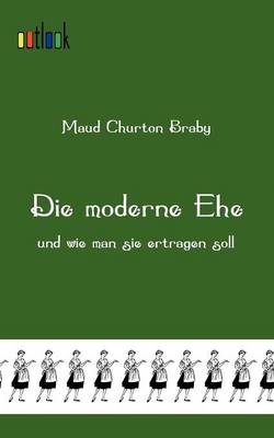 Die Moderne Ehe (Paperback)