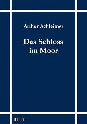 Das Schloss Im Moor (Paperback)