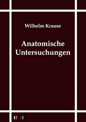 Anatomische Untersuchungen (Paperback)