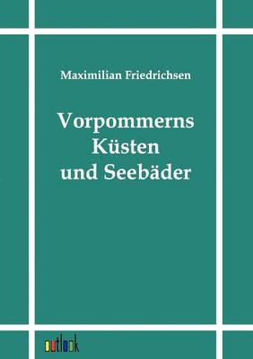 Vorpommerns K sten Und Seeb der (Paperback)