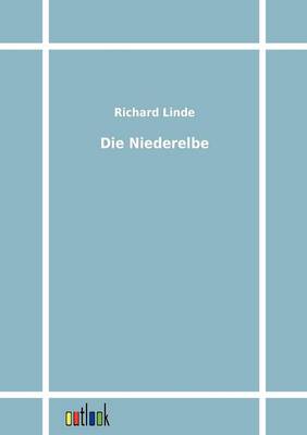 Die Niederelbe (Paperback)