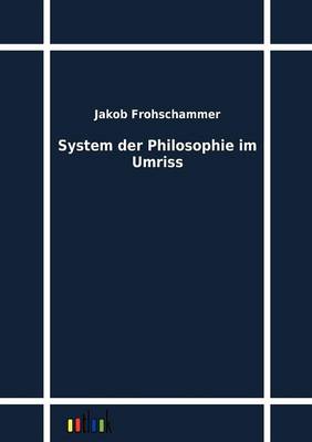 System Der Philosophie Im Umriss (Paperback)