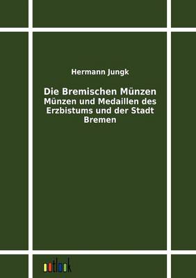 Die Bremischen Munzen (Paperback)