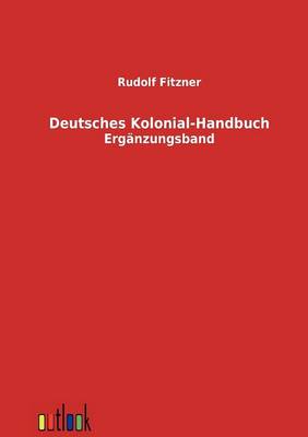 Deutsches Kolonial-Handbuch (Paperback)