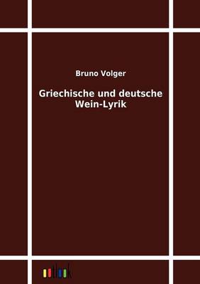 Griechische Und Deutsche Wein-Lyrik (Paperback)