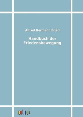 Handbuch Der Friedensbewegung (Paperback)
