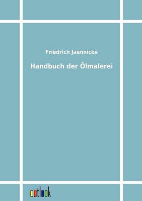 Handbuch Der Lmalerei (Paperback)