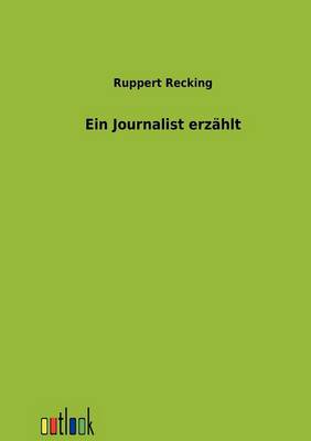 Ein Journalist Erz Hlt (Paperback)