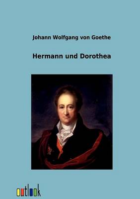 Hermann Und Dorothea (Paperback)
