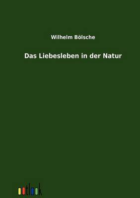 Das Liebesleben in Der Natur (Paperback)