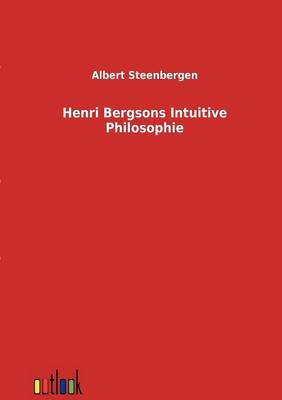 Henri Bergsons Intuitive Philosophie (Paperback)
