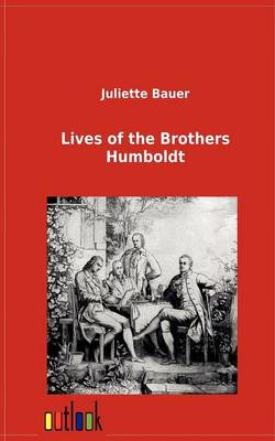 Lives of the Brothers Humboldt (Paperback)