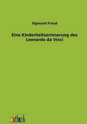 Eine Kindheitserinnerung Des Leonardo Da Vinci (Paperback)