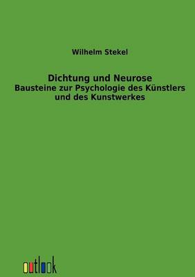 Dichtung Und Neurose (Paperback)