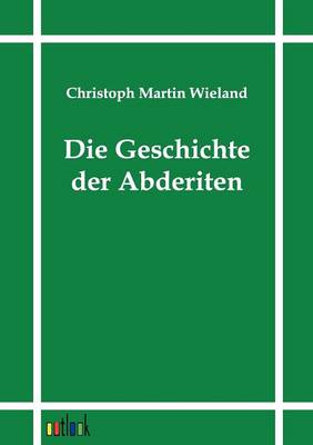 Die Geschichte Der Abderiten (Paperback)