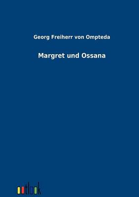 Margret Und Ossana (Paperback)