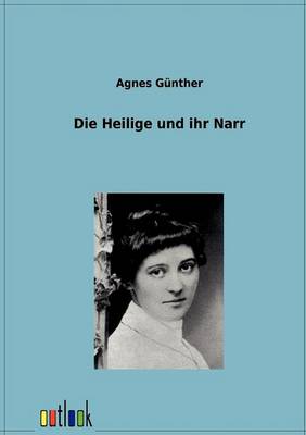 Die Heilige Und Ihr Narr (Paperback)