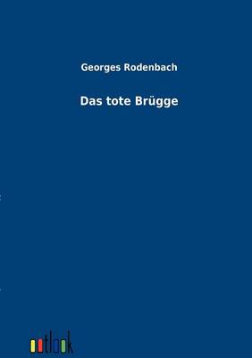Das Tote Br gge (Paperback)