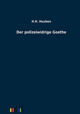 Der Polizeiwidrige Goethe (Paperback)