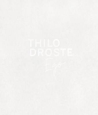 Thilo Droste: Ego (Paperback)