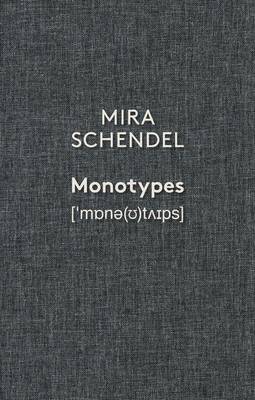 Mira Schendel: Monotypes (Hardback)