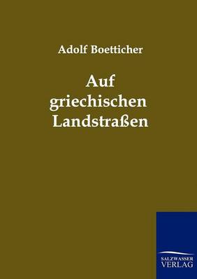 Auf Griechischen Landstraen (Paperback)