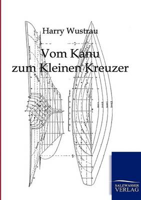 Vom Kanu Zum Kleinen Kreuzer (Paperback)