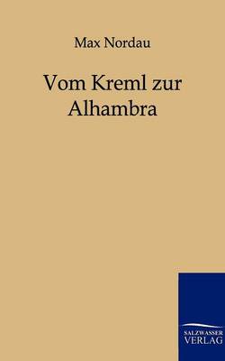 Vom Kreml Zur Alhambra (Paperback)