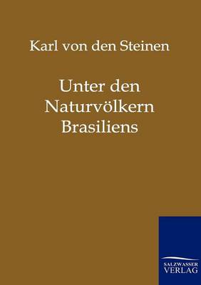 Unter Den Naturvolkern Brasiliens (Paperback)