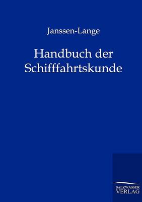 Handbuch Der Schifffahrtskunde (Paperback)