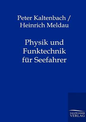 Physik Und Funktechnik Fur Seefahrer (Paperback)