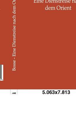 Eine Dienstreise Nach Dem Orient (Paperback)