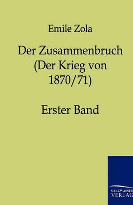 Der Zusammenbruch (Der Krieg Von 1870/71) (Paperback)