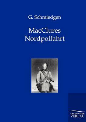 Macclures Nordpolfahrt (Paperback)