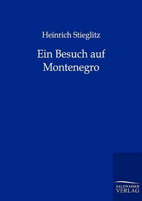 Ein Besuch Auf Montenegro (Paperback)