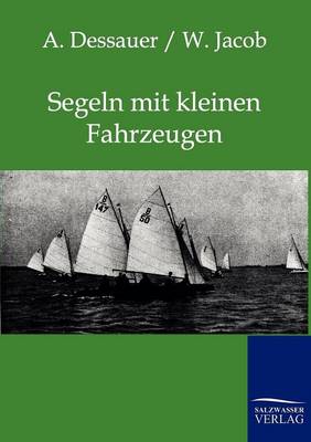Segeln Mit Kleinen Fahrzeugen (Paperback)