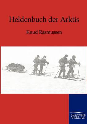 Heldenbuch Der Arktis (Paperback)