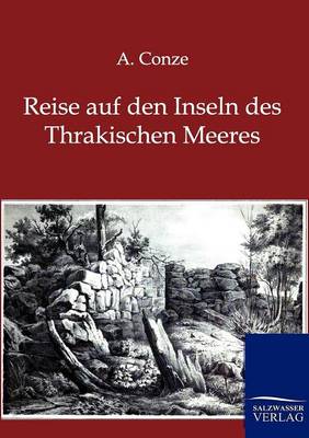 Reise Auf Den Inseln Des Thrakischen Meeres (Paperback)