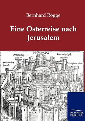 Eine Osterreise Nach Jerusalem (Paperback)