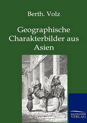Geographische Charakterbilder Aus Asien (Paperback)