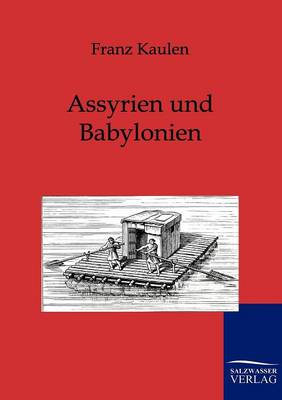 Assyrien Und Babylonien (Paperback)