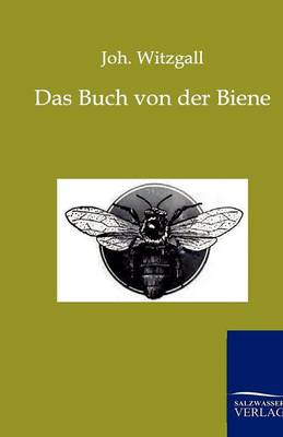 Das Buch Von Der Biene (Paperback)