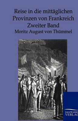 Reise in Die Mitt glichen Provinzen Von Frankreich (Paperback)