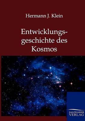 Entwicklungsgeschichte Des Kosmos (Paperback)