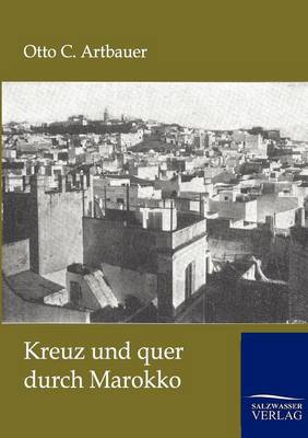 Kreuz Und Quer Durch Marokko (Paperback)